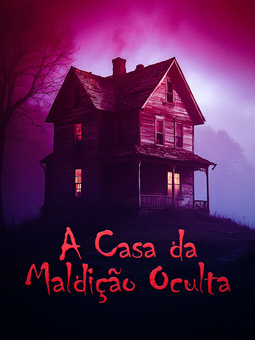 Title details for A Casa da Maldição Oculta by L.M. Whisper - Available